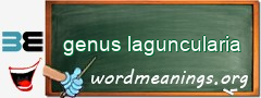 WordMeaning blackboard for genus laguncularia